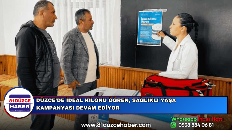 DÜZCE'DE İDEAL KİLONU ÖĞREN, SAĞLIKLI YAŞA KAMPANYASI DEVAM EDİYOR