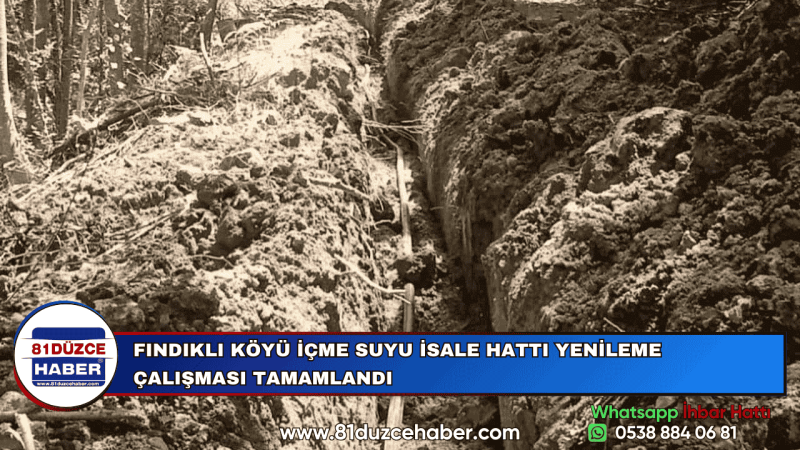 FINDIKLI KÖYÜ İÇME SUYU İSALE HATTI YENİLEME ÇALIŞMASI TAMAMLANDI