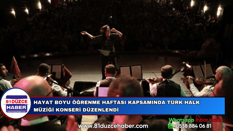 HAYAT BOYU ÖĞRENME HAFTASI KAPSAMINDA TÜRK HALK MÜZİĞİ KONSERİ DÜZENLENDİ
