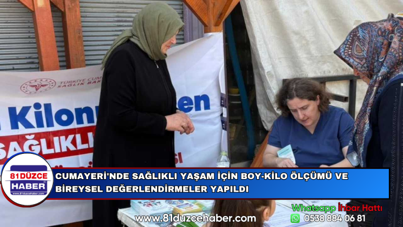 CUMAYERİ'NDE SAĞLIKLI YAŞAM İÇİN BOY-KİLO ÖLÇÜMÜ VE BİREYSEL DEĞERLENDİRMELER YAPILDI