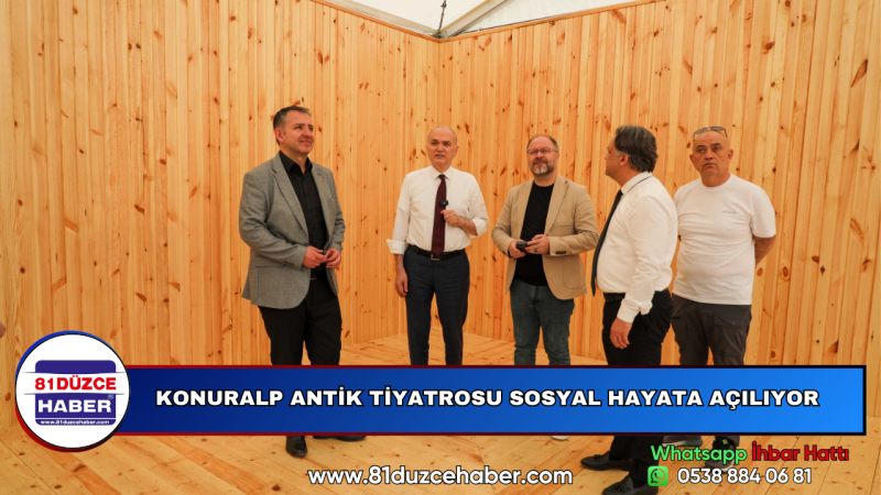 KONURALP ANTİK TİYATROSU SOSYAL HAYATA AÇILIYOR