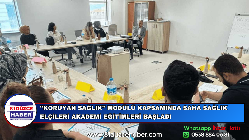 ''KORUYAN SAĞLIK'' MODÜLÜ KAPSAMINDA SAHA SAĞLIK ELÇİLERİ AKADEMİ EĞİTİMLERİ BAŞLADI