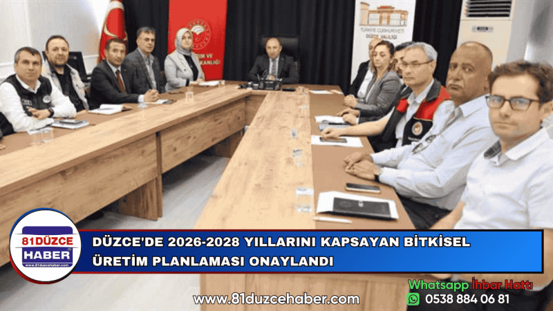 DÜZCE'DE 2026-2028 YILLARINI KAPSAYAN BİTKİSEL ÜRETİM PLANLAMASI ONAYLANDI