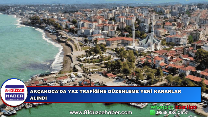 AKÇAKOCA'DA YAZ TRAFİĞİNE DÜZENLEME YENİ KARARLAR ALINDI