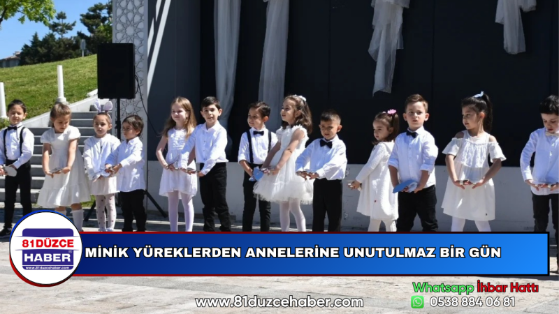 MİNİK YÜREKLERDEN ANNELERİNE UNUTULMAZ BİR GÜN