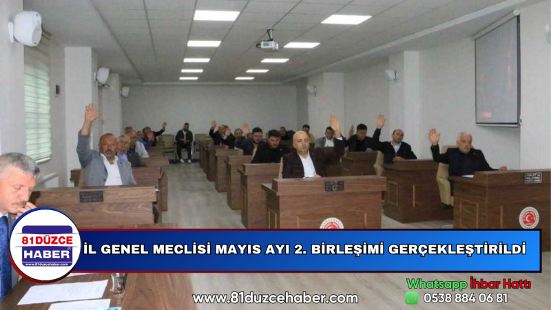 İL GENEL MECLİSİ MAYIS AYI 2. BİRLEŞİMİ GERÇEKLEŞTİRİLDİ