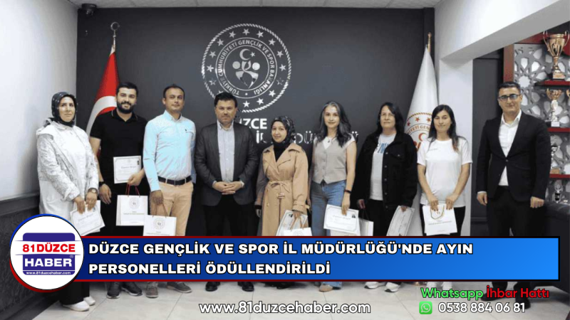 DÜZCE GENÇLİK VE SPOR İL MÜDÜRLÜĞÜ'NDE AYIN PERSONELLERİ ÖDÜLLENDİRİLDİ