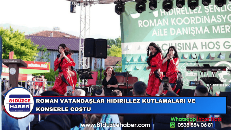 ROMAN VATANDAŞLAR HIDIRILLEZ KUTLAMALARI VE KONSERLE COŞTU
