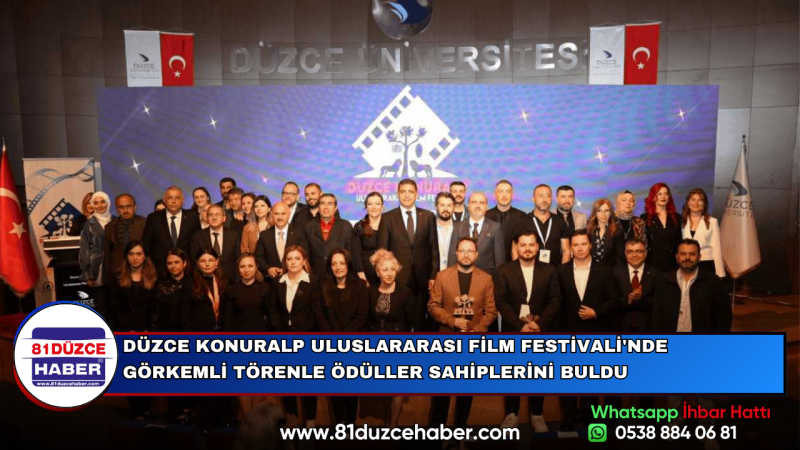 DÜZCE KONURALP ULUSLARARASI FİLM FESTİVALİ'NDE GÖRKEMLİ TÖRENLE ÖDÜLLER SAHİPLERİNİ BULDU