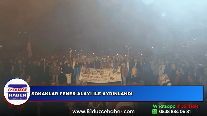 SOKAKLAR FENER ALAYI İLE AYDINLANDI
