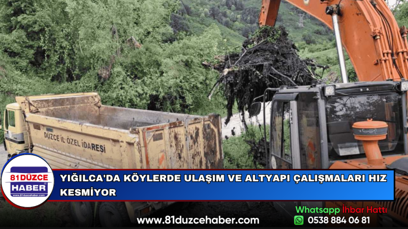 YIĞILCA'DA KÖYLERDE ULAŞIM VE ALTYAPI ÇALIŞMALARI HIZ KESMİYOR