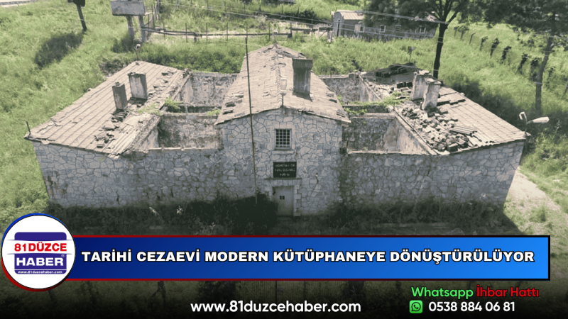 TARİHİ CEZAEVİ MODERN KÜTÜPHANEYE DÖNÜŞTÜRÜLÜYOR