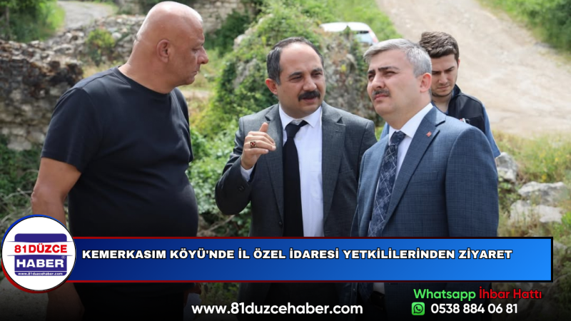 KEMERKASIM KÖYÜ'NDE İL ÖZEL İDARESİ YETKİLİLERİNDEN ZİYARET