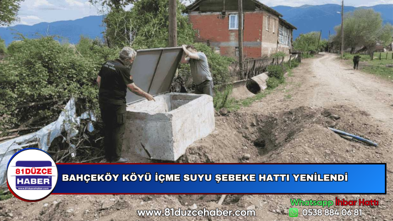 BAHÇEKÖY KÖYÜ İÇME SUYU ŞEBEKE HATTI YENİLENDİ