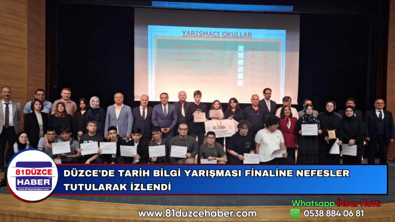 DÜZCE'DE TARİH BİLGİ YARIŞMASI FİNALİNE NEFESLER TUTULARAK İZLENDİ