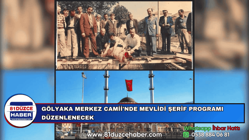 GÖLYAKA MERKEZ CAMİİ'NDE MEVLİDİ ŞERİF PROGRAMI DÜZENLENECEK
