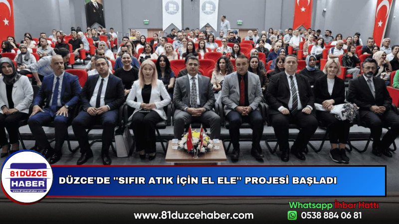 DÜZCE'DE ''SIFIR ATIK İÇİN EL ELE'' PROJESİ BAŞLADI