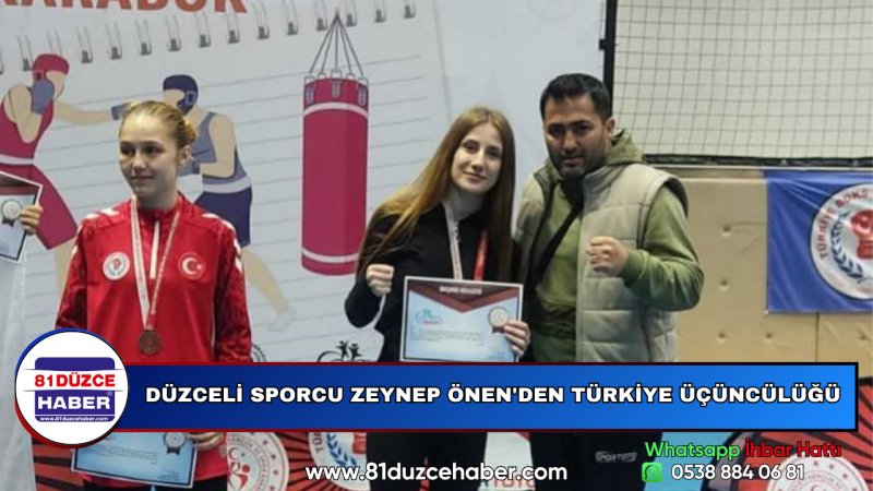 DÜZCELİ SPORCU ZEYNEP ÖNEN'DEN TÜRKİYE ÜÇÜNCÜLÜĞÜ