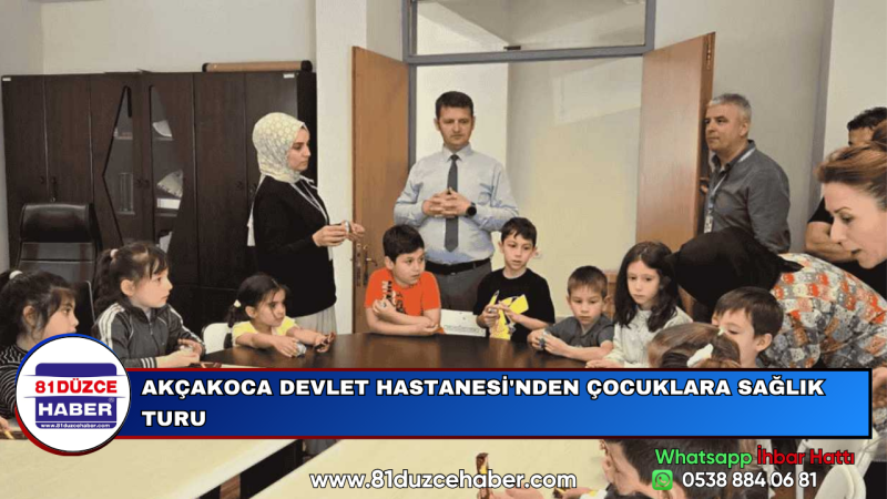 AKÇAKOCA DEVLET HASTANESİ'NDEN ÇOCUKLARA SAĞLIK TURU