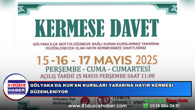 GÖLYAKA'DA KUR'AN KURSLARI YARARINA HAYIR KERMESİ DÜZENLENİYOR