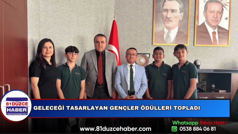 GELECEĞİ TASARLAYAN GENÇLER ÖDÜLLERİ TOPLADI
