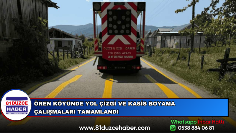 ÖREN KÖYÜNDE YOL ÇİZGİ VE KASİS BOYAMA ÇALIŞMALARI TAMAMLANDI