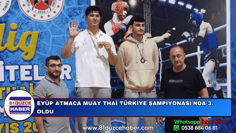 EYÜP ATMACA MUAY THAİ TÜRKİYE ŞAMPİYONASI'NDA 3. OLDU