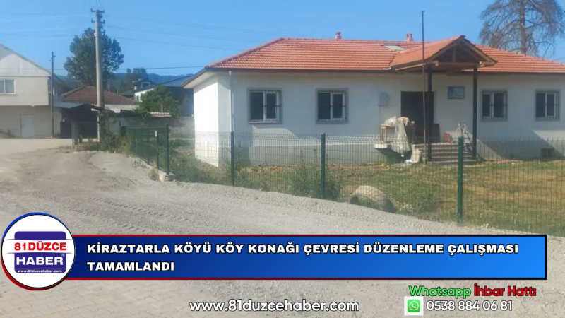 KİRAZTARLA KÖYÜ KÖY KONAĞI ÇEVRESİ DÜZENLEME ÇALIŞMASI TAMAMLANDI