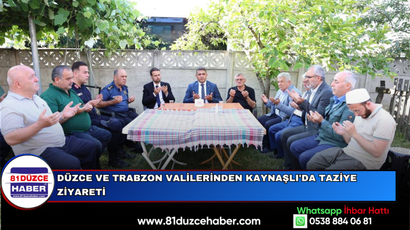 DÜZCE VE TRABZON VALİLERİNDEN KAYNAŞLI'DA TAZİYE ZİYARETİ