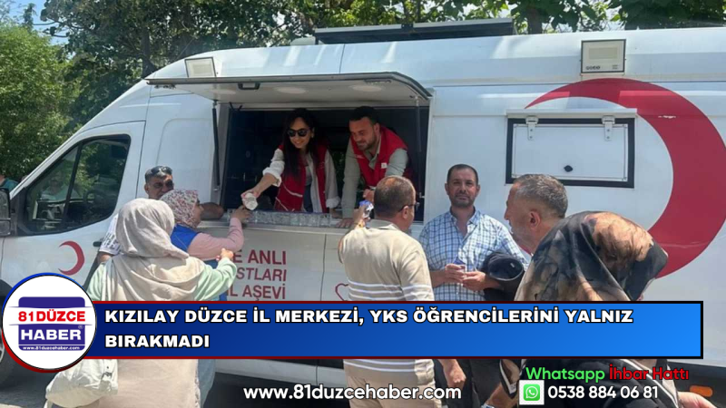 KIZILAY DÜZCE İL MERKEZİ, YKS ÖĞRENCİLERİNİ YALNIZ BIRAKMADI