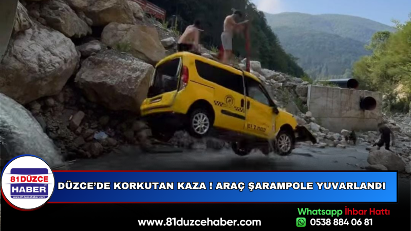 DÜZCE’DE KORKUTAN KAZA ! ARAÇ ŞARAMPOLE YUVARLANDI!