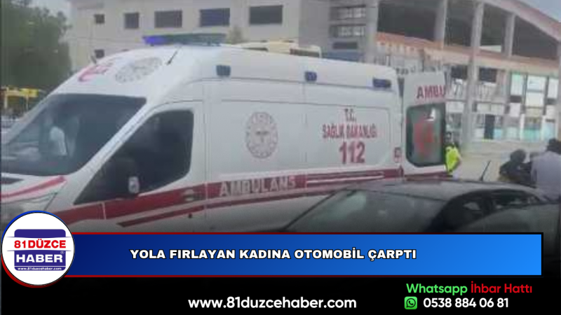YOLA FIRLAYAN KADINA OTOMOBİL ÇARPTI