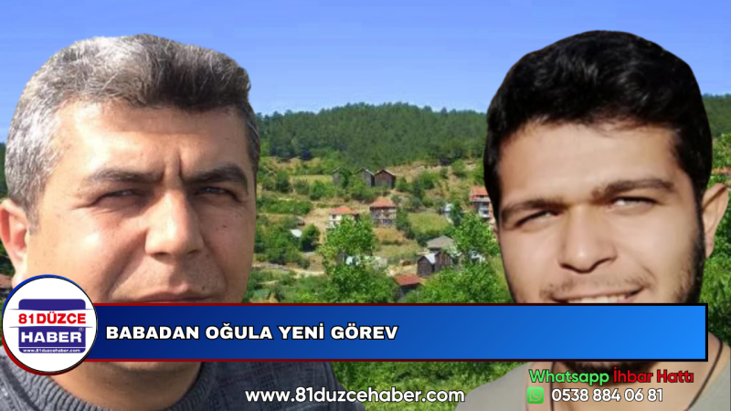 BABADAN OĞULA YENİ GÖREV