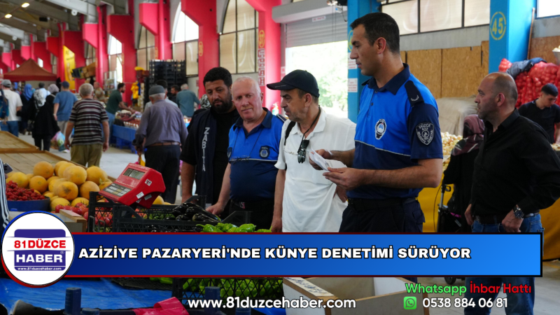 AZİZİYE PAZARYERİ'NDE KÜNYE DENETİMİ SÜRÜYOR