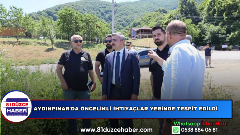 AYDINPINAR'DA ÖNCELİKLİ İHTİYAÇLAR YERİNDE TESPİT EDİLDİ