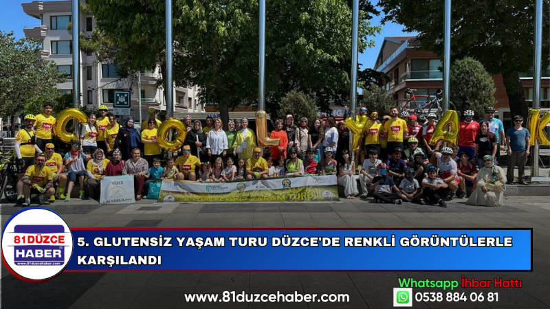 5. GLUTENSİZ YAŞAM TURU DÜZCE'DE RENKLİ GÖRÜNTÜLERLE KARŞILANDI
