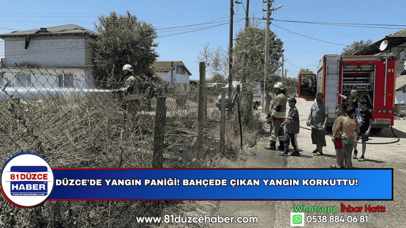 DÜZCE'DE YANGIN PANİĞİ! BAHÇEDE ÇIKAN YANGIN KORKUTTU!