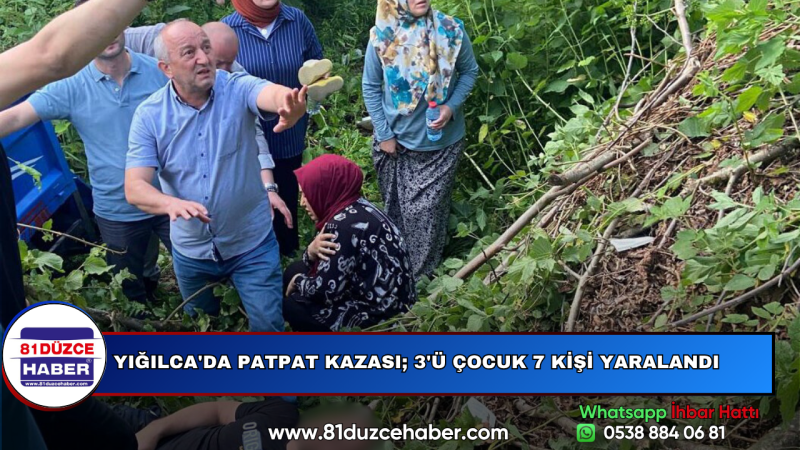 YIĞILCA'DA PATPAT KAZASI; 3'Ü ÇOCUK 7 KİŞİ YARALANDI