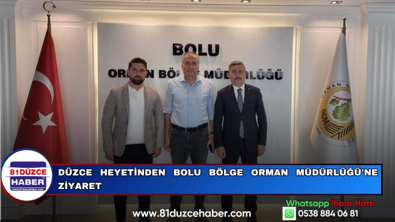Düzce Heyetinden Bolu Bölge Orman Müdürlüğü'ne Ziyaret