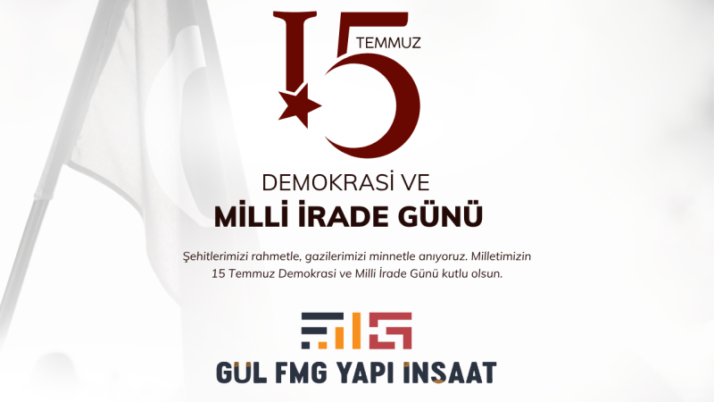 GUL FMG YAPI İNŞAAT 15 TEMMUZ İLANI 