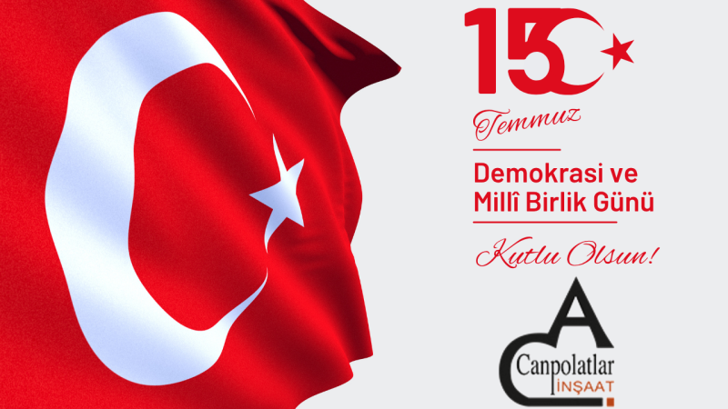 CANPOLATLAR İNŞAAT 15 TEMMUZ İLANI