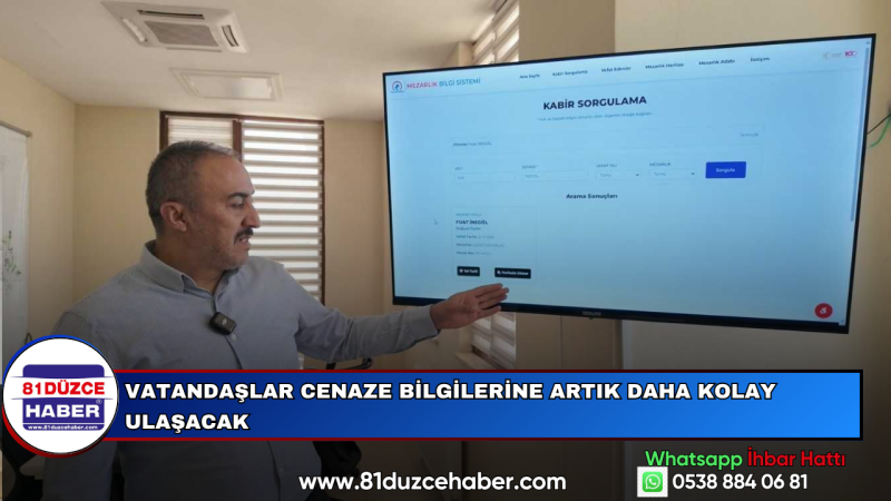 VATANDAŞLAR CENAZE BİLGİLERİNE ARTIK DAHA KOLAY ULAŞACAK