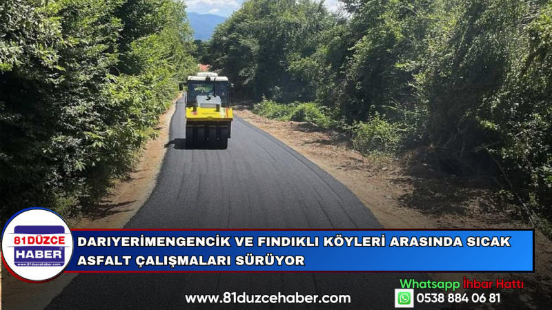 Darıyerimengencik ve Fındıklı Köyleri Arasında Sıcak Asfalt Çalışmaları Sürüyor