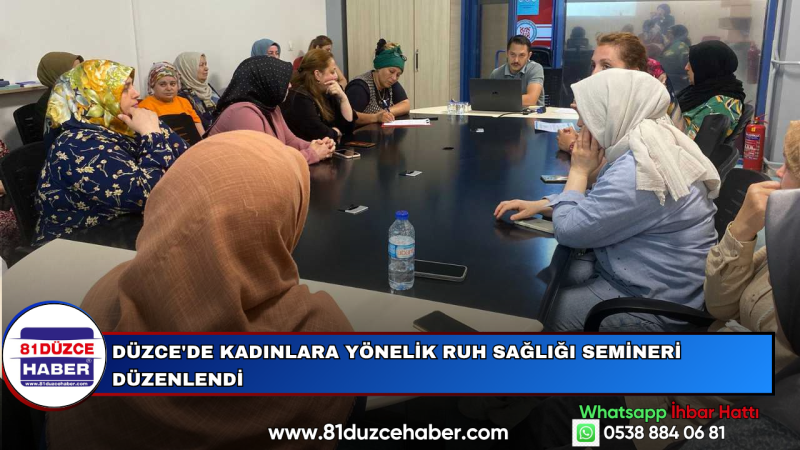Düzce'de Kadınlara Yönelik Ruh Sağlığı Semineri Düzenlendi