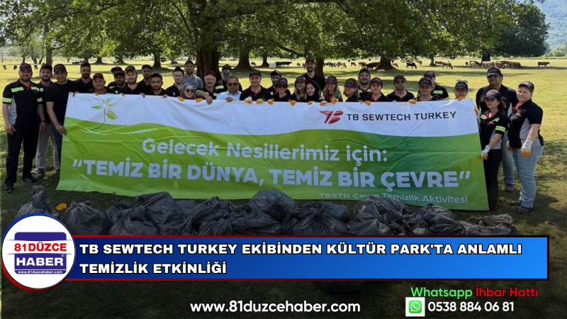 TB Sewtech Turkey Ekibinden Kültür Park'ta Anlamlı Temizlik Etkinliği