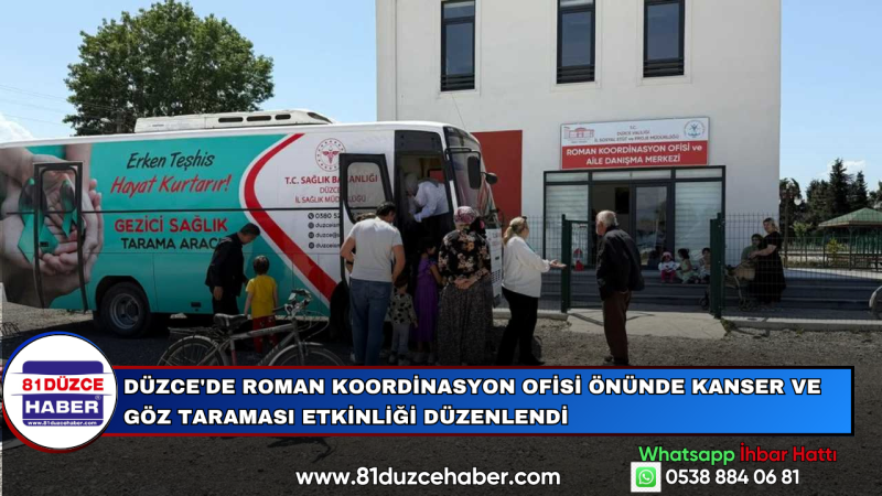 Düzce'de Roman Koordinasyon Ofisi Önünde Kanser ve Göz Taraması Etkinliği Düzenlendi