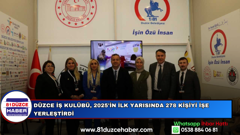 Düzce İş Kulübü, 2025'in İlk Yarısında 278 Kişiyi İşe Yerleştirdi