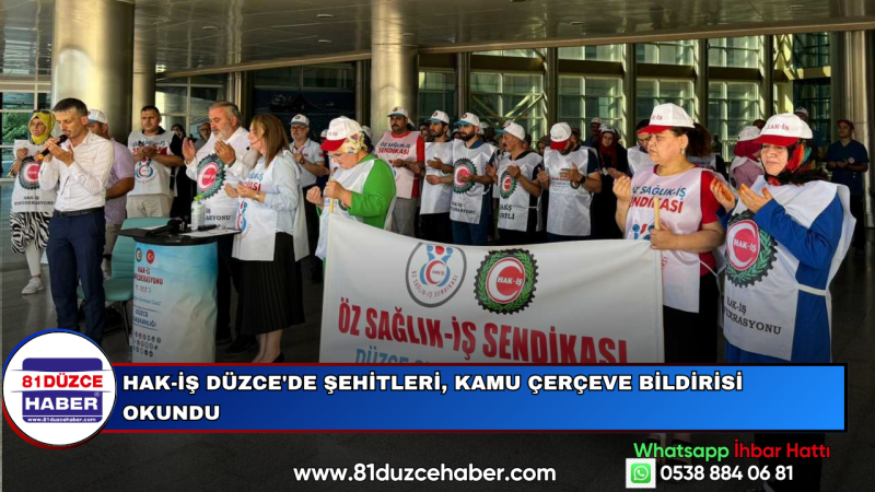 HAK-İŞ Düzce'de Şehitleri, Kamu Çerçeve Bildirisi Okundu