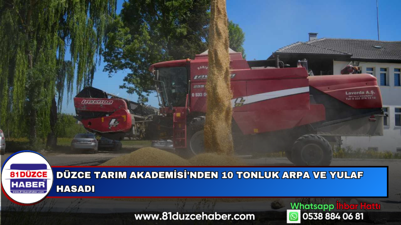 Düzce Tarım Akademisi'nden 10 Tonluk Arpa ve Yulaf Hasadı