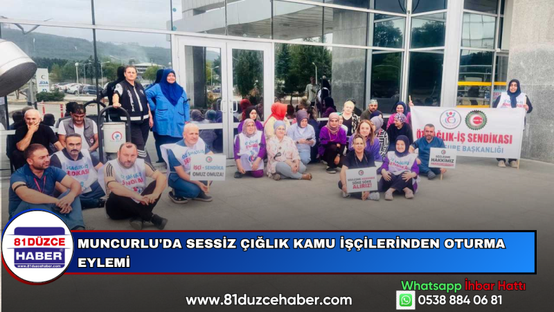 Muncurlu'da Sessiz Çığlık Kamu İşçilerinden Oturma Eylemi